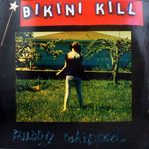Bikini Kill – Pussy Whipped