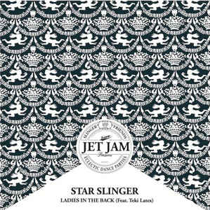 STAR SLINGER FEAT. TEKI LATEX - LADIES IN THE BACK ( 12" RECORD )
