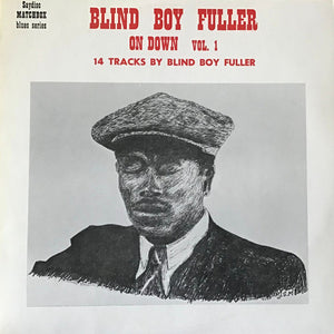 Blind Boy Fuller - On Down Vol 1 (LP, Comp)