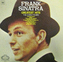 Load image into Gallery viewer, Frank Sinatra – Greatest Hits (The Early Years)