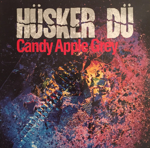 Hüsker Dü – Candy Apple Grey