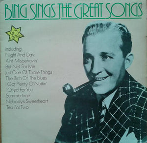 Bing Crosby ‎– Bing Sings The Great Songs