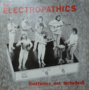 The Electropathics – (Batteries Not Included)