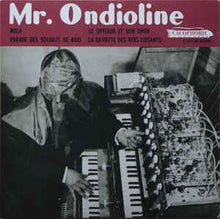 Load image into Gallery viewer, MR. ONDIOLINE - MR. ONDIOLINE ( 7&quot; RECORD )