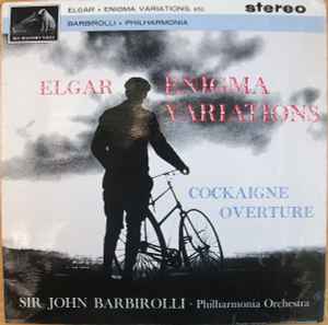 Elgar*, Sir John Barbirolli, Philharmonia Orchestra – Enigma Variations / Cockaigne Overture