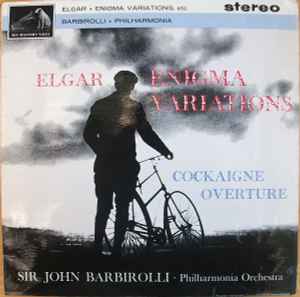 Elgar*, Sir John Barbirolli, Philharmonia Orchestra – Enigma Variations / Cockaigne Overture