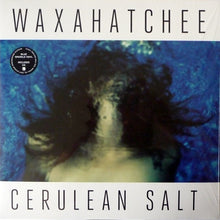 Load image into Gallery viewer, Waxahatchee – Cerulean Salt