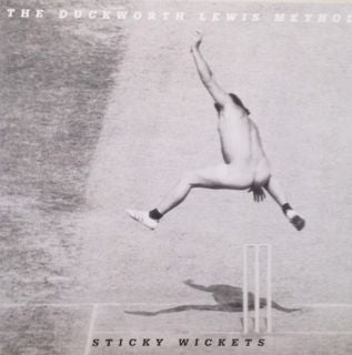 THE DUCKWORTH LEWIS METHOD - STICKY WICKETS ( 12