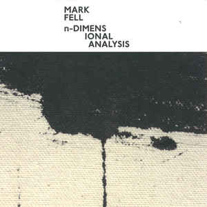 MARK FELL - N-DIMENSIONAL ANALYSIS ( 12