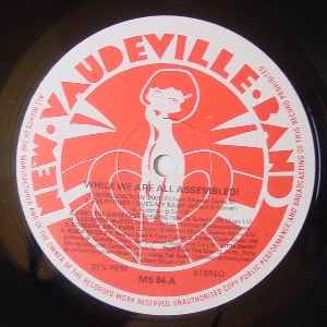 New Vaudeville Band* – While We Are All Assembled!