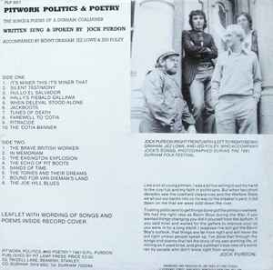 Jock Purdon Accompanied By Benny Graham, Jez Lowe And Jed Foley* - Pitwork, Politics & Poetry - The Songs & Poems Of A Durham Coalminer (LP, Album)