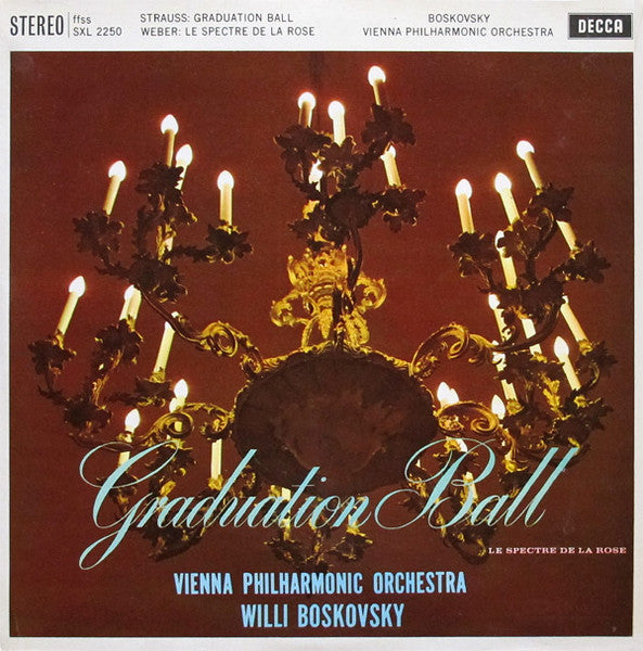 Vienna Philharmonic Orchestra*, Willi Boskovsky, Strauss*, Weber* – Graduation Ball / Le Spectre De La Rose