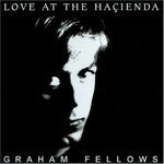Load image into Gallery viewer, Graham Fellows ‎– Love At The Haçienda