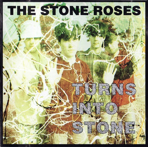 The Stone Roses ‎– Turns Into Stone