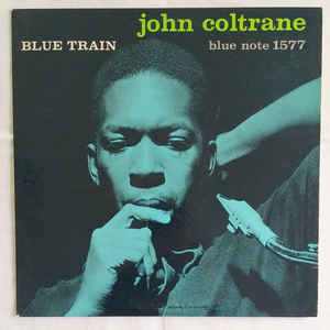 JOHN COLTRANE - BLUE TRAIN ( 12