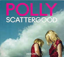 Load image into Gallery viewer, POLLY SCATTERGOOD - ARROWS ( 12&quot; RECORD )