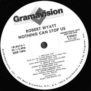 ROBERT WYATT - NOTHING CAN STOP US ( 12" RECORD )