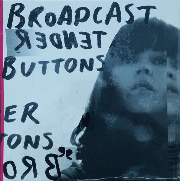 Broadcast – Tender Buttons