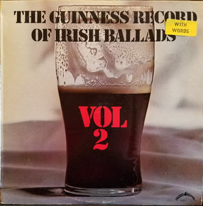 The Dublin City Ramblers* – The Guinness Record Of Irish Ballads Vol. 2