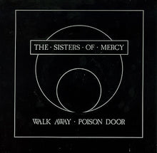 Load image into Gallery viewer, The Sisters Of Mercy ‎– Walk Away / Poison Door
