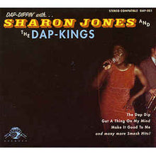 Load image into Gallery viewer, Sharon Jones And The Dap-Kings* ‎– Dap-Dippin&#39; With...