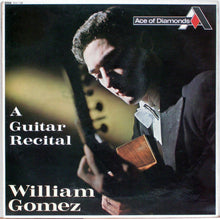 Load image into Gallery viewer, William Gomez - A Guitar Recital (LP, Album)