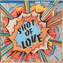 Load image into Gallery viewer, Bob Dylan – Shot Of Love