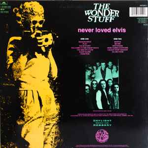 The Wonder Stuff ‎– Never Loved Elvis