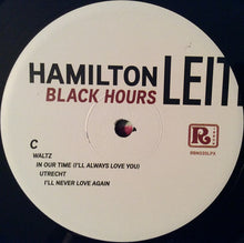 Load image into Gallery viewer, HAMILTON LEITHAUSER - BLACK HOURS ( 12&quot; RECORD )