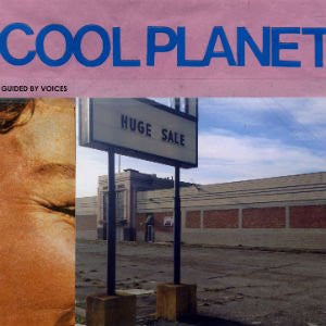 Guided By Voices ‎– Cool Planet
