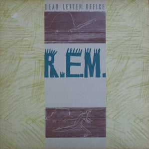 R.E.M. – Dead Letter Office / B-sides Compiled