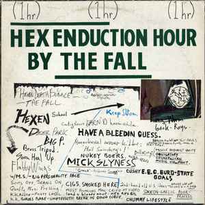 The Fall ‎– Hex Enduction Hour