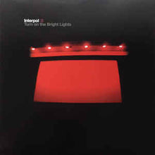 Load image into Gallery viewer, INTERPOL - TURN ON THE BRIGHT LIGHTS ( 12&quot; RECORD )