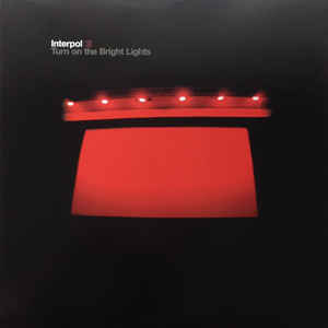 INTERPOL - TURN ON THE BRIGHT LIGHTS ( 12" RECORD )