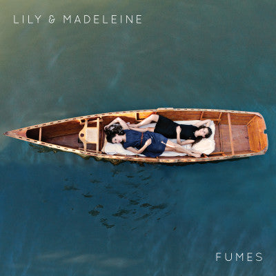 LILY & MADELEINE - FUMES ( 12