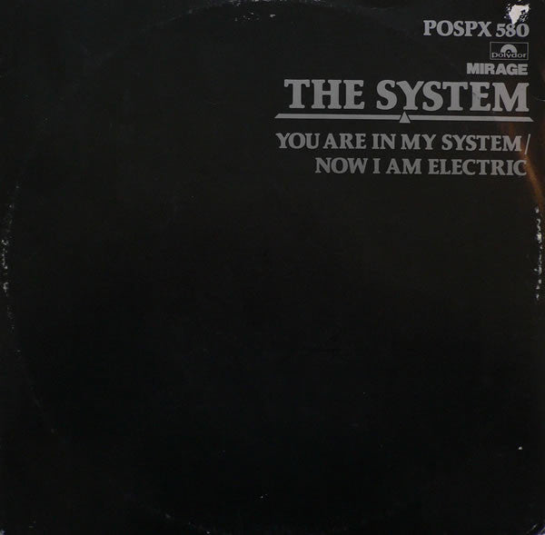 The System ‎– You Are In My System / Now I Am Electric