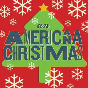 VARIOUS ARTISTS - AN AMERICANA CHRISTMAS ( 12" RECORD )