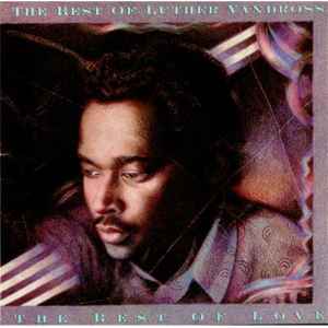 Luther Vandross – The Best Of Luther Vandross... The Best Of Love