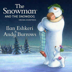 ILAN ESHKERI & ANDY BURROWS - THE SNOWMAN & THE SNOWDOG - ORIGINAL SOUNDTRAC ( 12