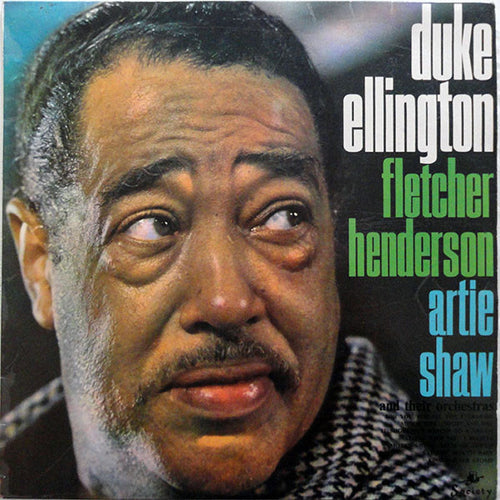 Duke Ellington / Fletcher Henderson / Artie Shaw - Duke Ellington, Fletcher Henderson, Artie Shaw And Their Orchestras (LP, Comp)