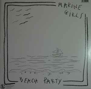 Marine Girls ‎– Beach Party