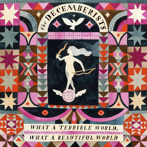 THE DECEMBERISTS - WHAT A TERRIBLE WORLD, WHAT A BEAUTIFUL WORLD ( 12