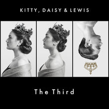 Load image into Gallery viewer, KITTY, DAISY &amp; LEWIS - KITTY, DAISY &amp; LEWIS THE THIRD ( 12&quot; RECORD )