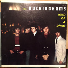 Load image into Gallery viewer, The Buckinghams - Kind Of A Drag (LP, Album, Mono, Pit)