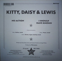 Load image into Gallery viewer, KITTY, DAISY &amp; LEWIS - NO ACTION ( 7&quot; RECORD )