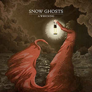 SNOW GHOSTS - A WRECKING ( 12