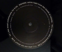 Load image into Gallery viewer, SWANS - WHITE LIGHT FROM THE MOUTH OF INFINITY ( 12&quot; RECORD )