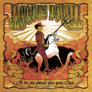 Jacques Duvall - Je Ne Me Prends Plus Pour Dieu (LP ALBUM)