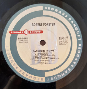 Robert Forster – Danger In The Past