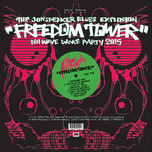 THE JON SPENCER BLUES EXPLOSION - FREEDOM TOWER - NO WAVE DANCE PARTY 2015 ( 12